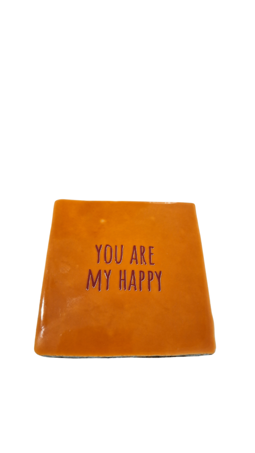 Quote tegeltje "You are my happy"